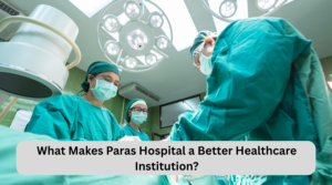 Paras Hospital Reviews